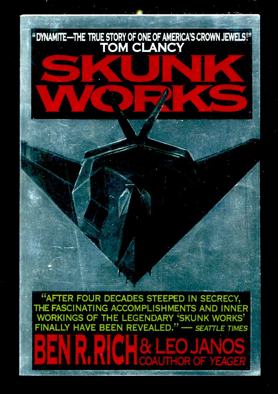 Skunk Works: A Personal Memoir of My Years of Lockheed by Ben R