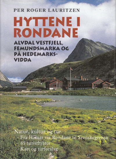 Hyttene i Rondane. Alvdal Vestfjell, Femundsmarka…