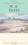 The Collected Poems Of W B Yeats