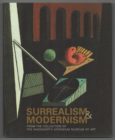 Surrealism and Modernism from the Collection of the Wadsworth Atheneum