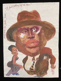 ORIGINAL ILLUSTRATION BY IRV DOCKTOR FOR THE MUSICAL"IT AIN'T NOTHIN'' BUT THE BLUES