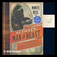 image of Between man and beast: an unlikely explorer, the evolution debates, and the African adventure that took the Victorian world by storm / Monte Reel