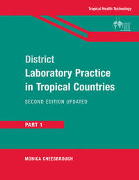 District Laboratory Practice in Tropical Countries: Part 1