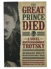The Great Prince Died: A Novel about the Assassination of Trotsky