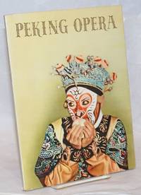 image of Peking opera: an introduction through pictures