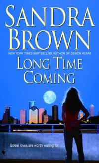 Long Time Coming : A Novel