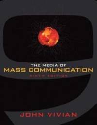 Media of Mass Communication, The (9th Edition) by John Vivian - 2008-03-02