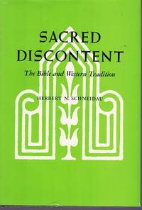 SACRED DISCONTENT The Bible and Western Tradition by Schneidau, Herbert N - 1976