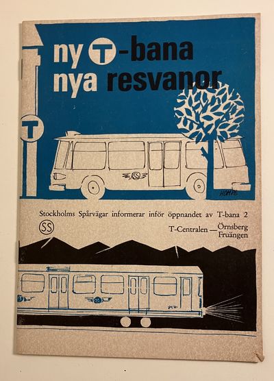 Ny t-bana, nya resvanor. Stockholms spårvägar…