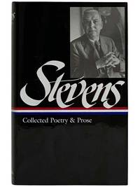 Collected Poetry and Prose (The Library of America 96) by Stevens, Wallace - 1997