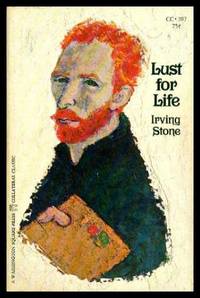 LUST FOR LIFE - Vincent van Gogh - A Novel by Stone, Irving - 1967