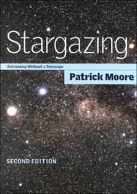 Stargazing: Astronomy Without a Telescope