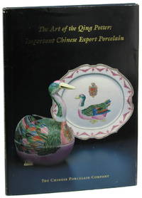 The Art of the Qing Potter: Important Chinese Export Porcelain by Kaelin, Margaret - 1997