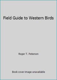 Field Guide to Western Birds