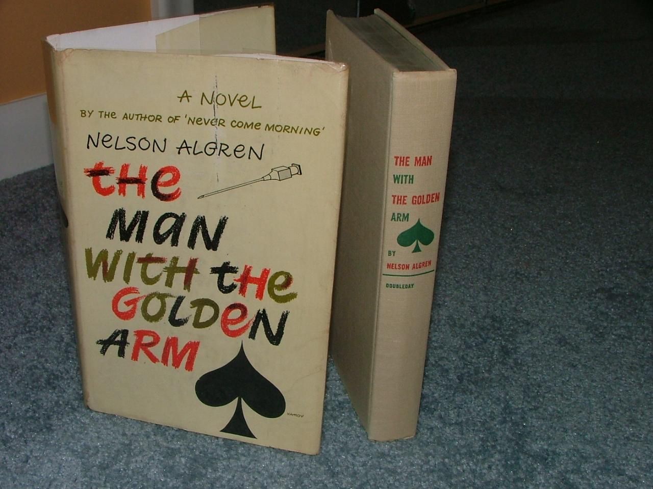 The Man With the Golden Arm by Nelson Algren 1st Edition 1949