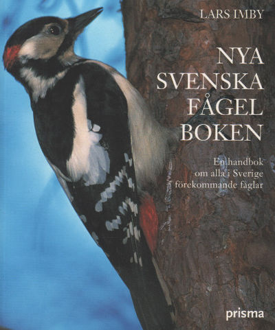 NYA SVENSKA FÅGELBOKEN. En handbok om alla i…