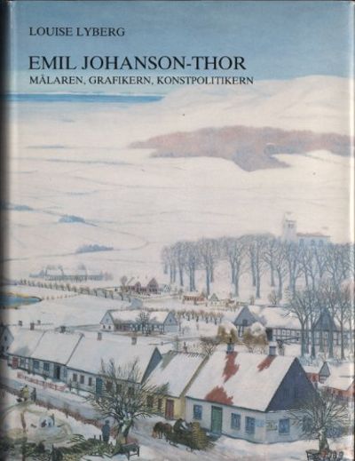 EMIL JOHANSON-THOR. Målaren, grafikern,…