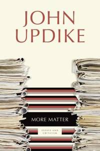 image of More Matter : Essays and Criticism