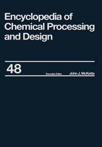 Encyclopedia of Chemical Processing and Design: Volume 48 - Residual Refining and Processing to Safety: Operating Discipline