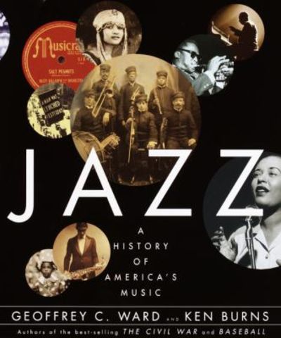 Jazz A History of America's Music ハードカバー Jazz : A History of America's Music by Ken Burns; Geoffrey C. Ward