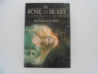 The Rose and the Beast: Fairy Tales Retold