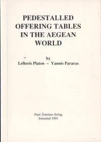 Pedestalled Offering Tables in the Aegean World.