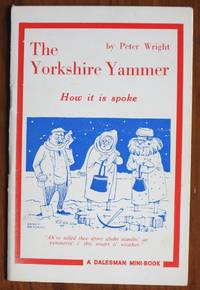 image of Yorkshire Yammer: How It Is Spoke (Mini Books)
