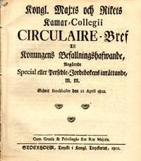 Kongl. Maj:ts och Rikets Kamar-Collegii circulaire-bref til konungens befallningshafwande,...