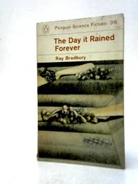 The Day it Rained Forever by Ray Bradbury - 1964