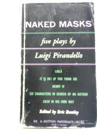 Naked Masks by Luigi Pirandello - 1952