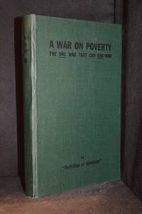 cover of A War on Poverty; The One War That Can End War