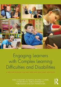 Engaging Learners with Complex Learning Difficulties and Disabilities : A resource book for...