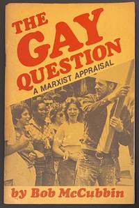 cover of The Gay Question: a Marxist appraisal. Second edition