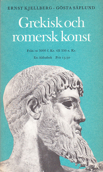 Grekisk och romersk konst. [Från ca 3000 f. Kr.…