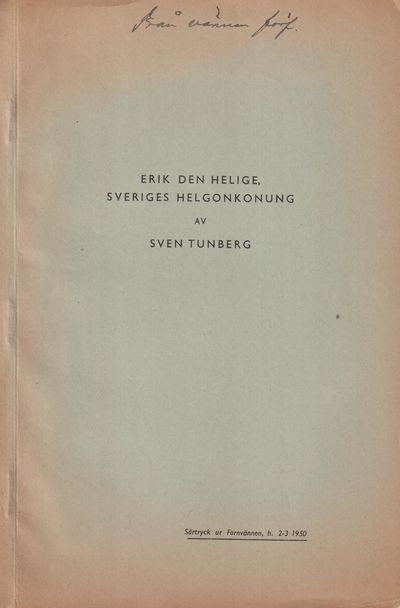 Erik den helige, Sveriges helgonkonung [= rubrik].