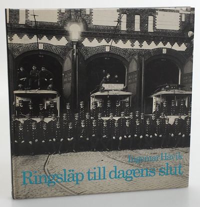 Ringsläp till dagens slut [=omslagstitel]. [Utg.…