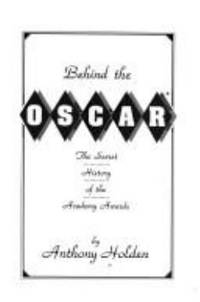 image of Behind the Oscar: Secret History of the Academy Awards