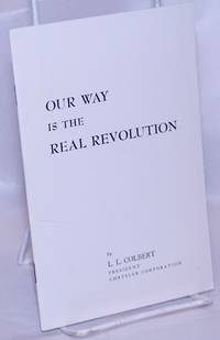 Our Way is the Real Revolution