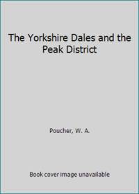 The Yorkshire Dales and the Peak District
