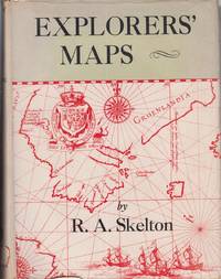 cover of Explorers' Maps: Chapters In The Cartographic Record Of Geographical Discovery