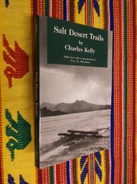 Salt Desert Trails by Kelly, Charles - 1996