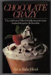 Chocolate Crazy  - 1st Edition/1st Printing