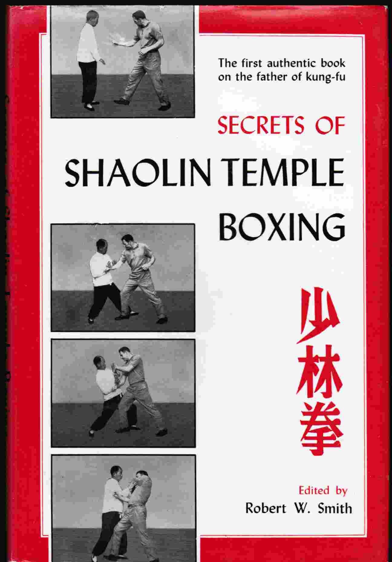 Secrets of Shaolin Temple Boxing by Smith, Robert W 1985