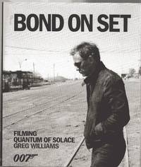 image of Bond on Set : Filming Quantum of Solace