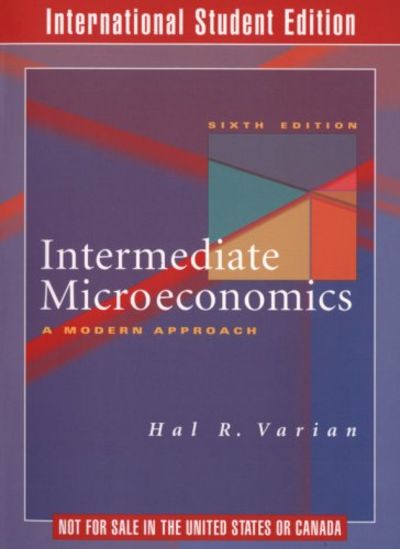 ビジネス・経済 Intermediate Microeconomics: A Modern Intermediate Microeconomics: A Modern Approach