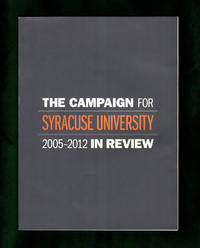 The Campaign for Syracuse University 2005-2012 In Review. $ 1.044 Billion