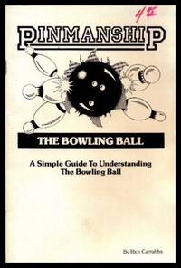 image of PINMANSIP - The Bowling Ball - A Simple Guide to Understanding the Bowling Ball