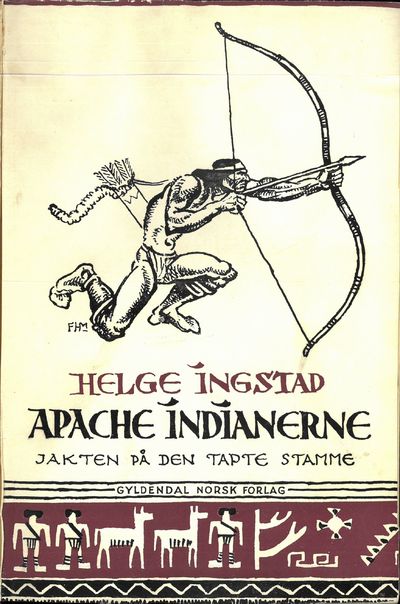Apache-indianerne. Jakten på den tapte stamme.
