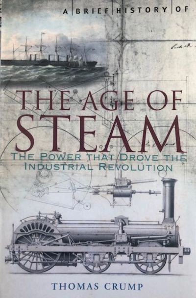 A brief history of the age of steam. The power…