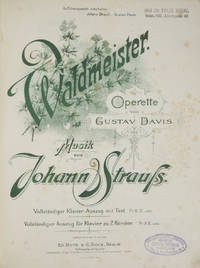 Waldmeister Operette von Gustav Davis... Vollständiger Klavier-Auszug mit Text Pr. M. 12,_ netto. [Piano-vocal score]